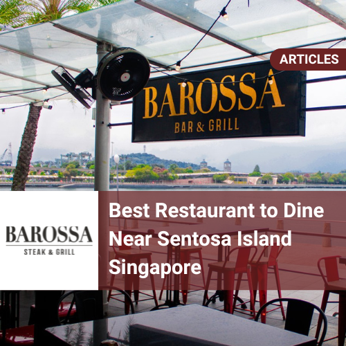 Restaurant to Dine Near Sentosa  Singapore