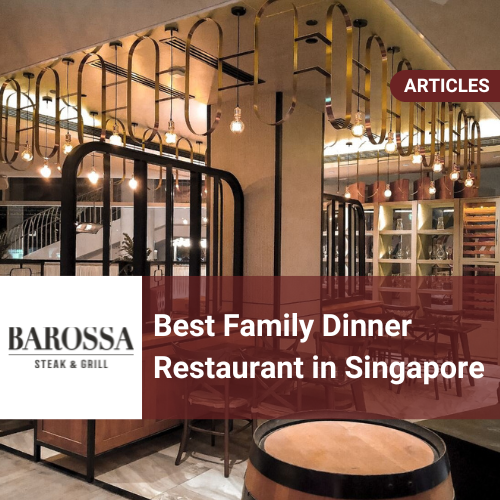 Best Family Dinner Restaurant in Singapore
