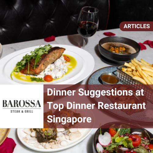 Best Dinner Suggestions in Singapore
