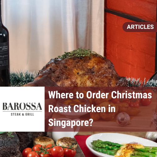 Where to Order Christmas Roast Chicken Singapore?