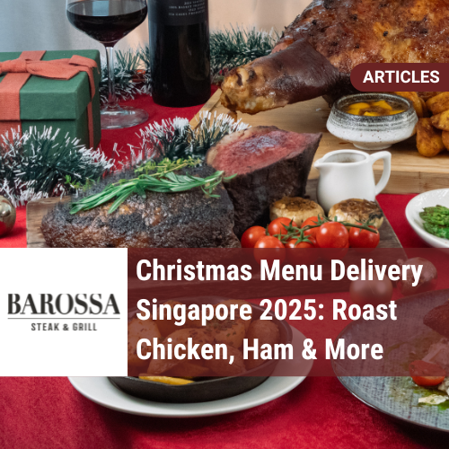 Christmas Menu Delivery Singapore 