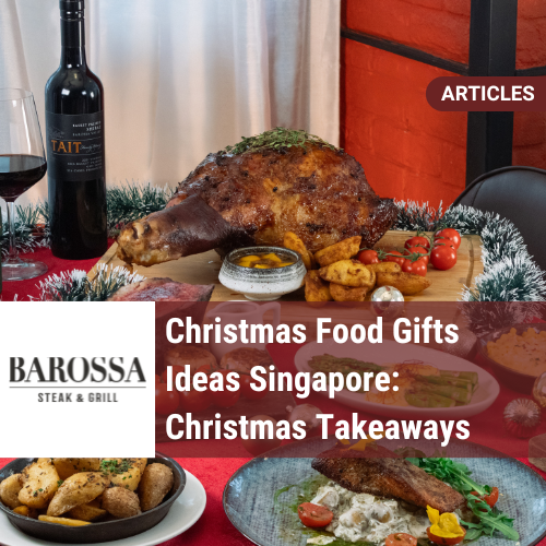 Christmas Food Gifts Ideas Singapore
