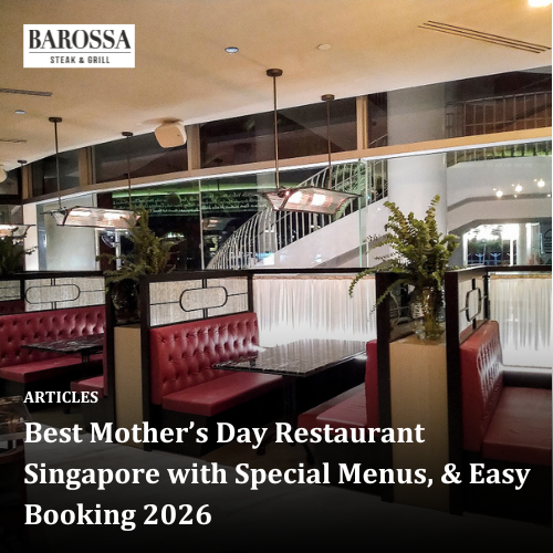 Best Mother’s Day Restaurant Singapore with Special Menus, &amp; Easy Booking 2026