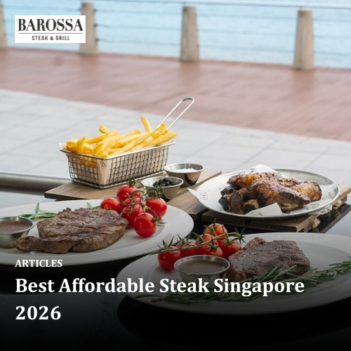Best Affordable Steak Singapore 2026