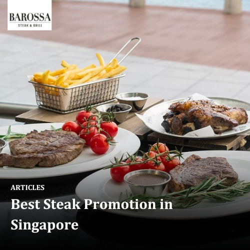 Best Steak Promotion in Singapore