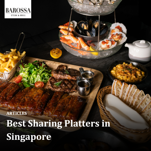 Best Sharing Platters in Singapore