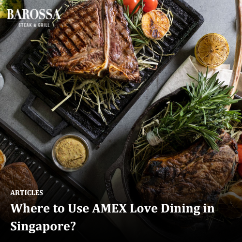 Where to Use AMEX Love Dining in Singapore?