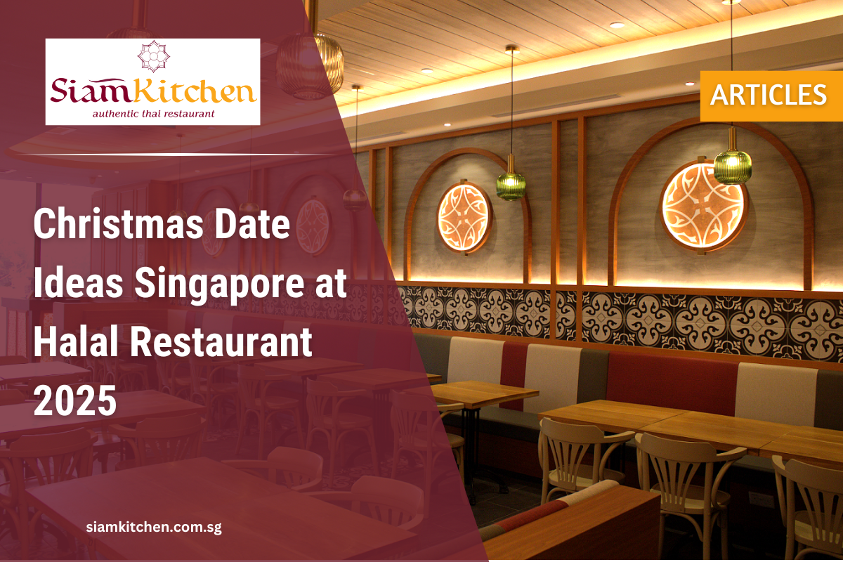Christmas Date Idea Singapore at Halal Restaurant 
