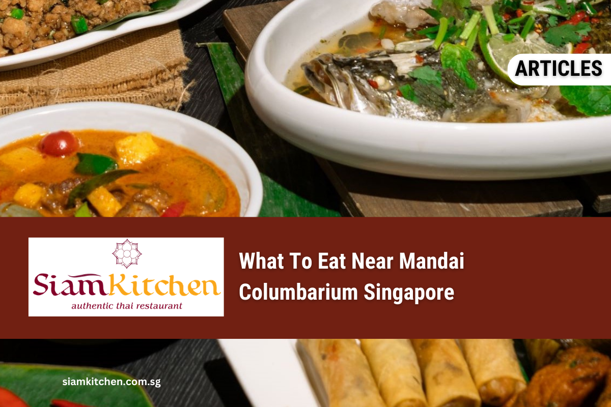 What To Eat Near Mandai Columbarium Singapore