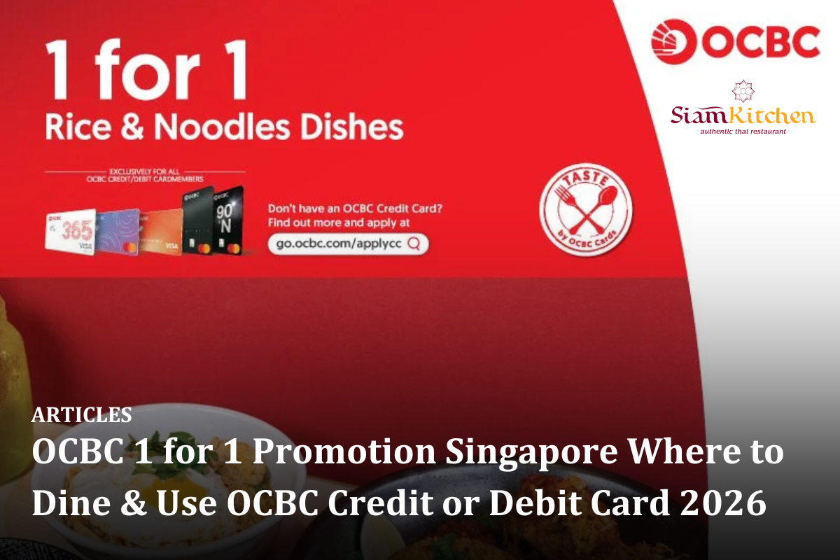 OCBC 1 for 1 Promotion Singapore Where to Dine &amp; Use OCBC Credit or Debit Card 2026