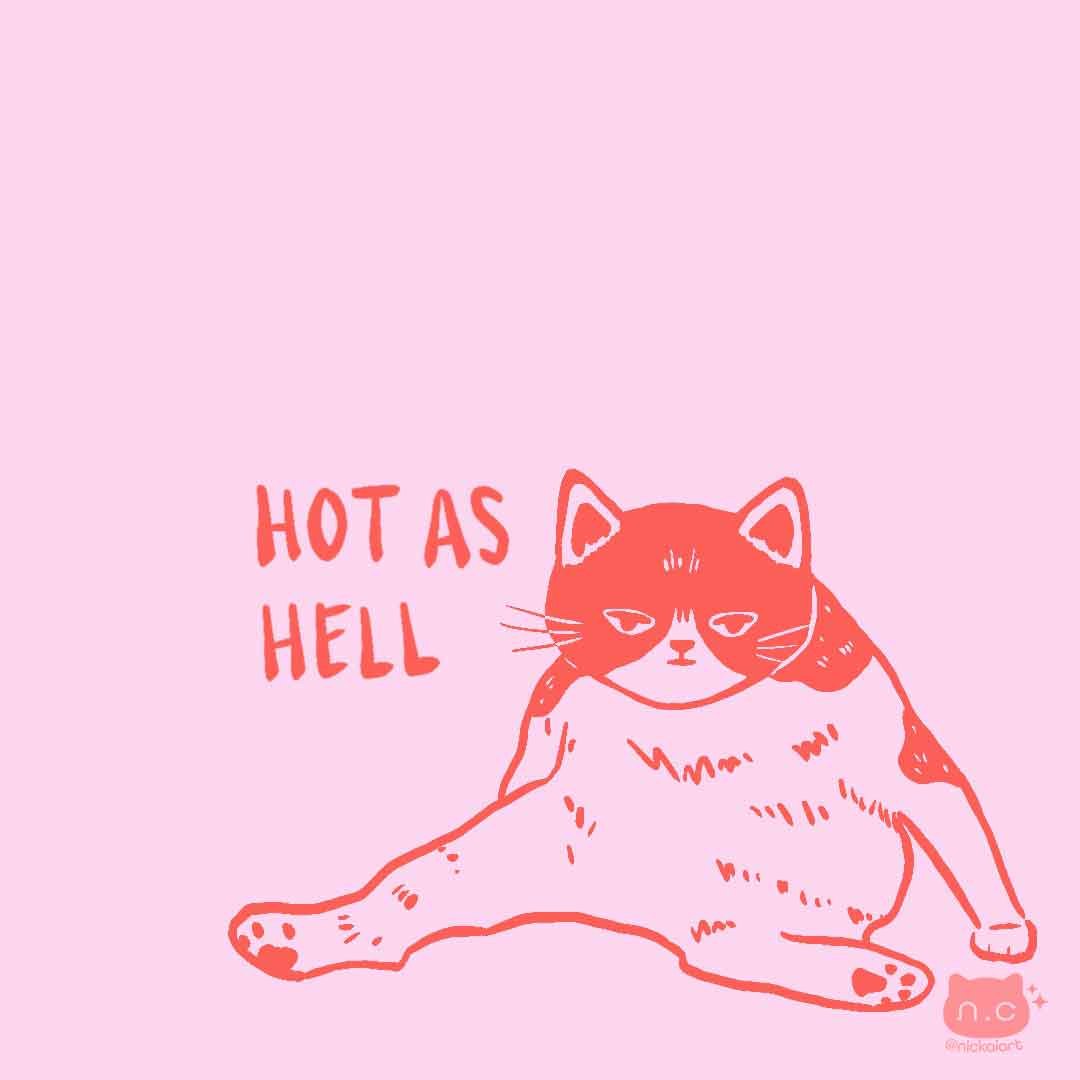  
  Hot as Hell  
 
