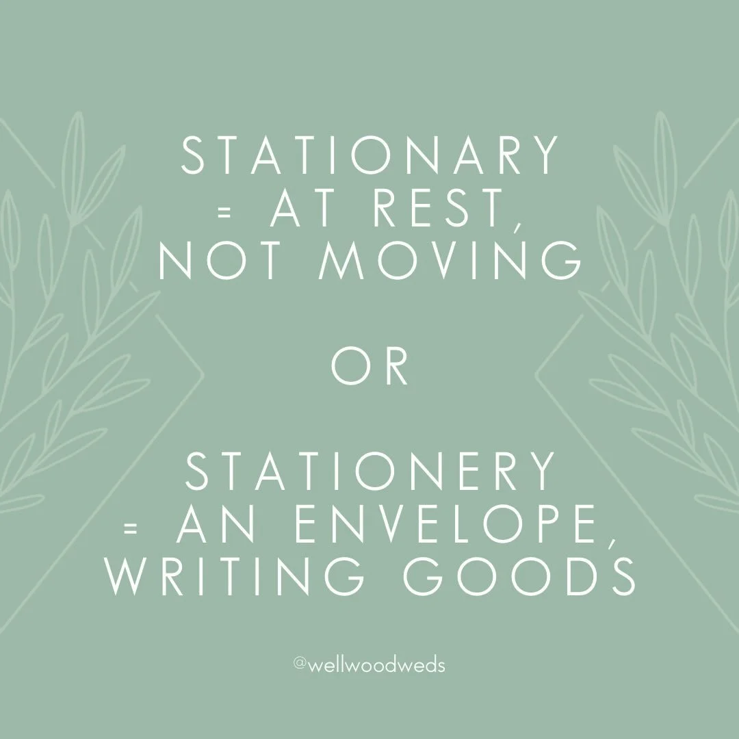 STATIONARY OR STATIONERY - Two words that commonly get mixed up or misspelled, yet they have two very different meanings
.
Stationary is the term used for something that is not moving. Example: a parked car is stationary. An easy way to remember this