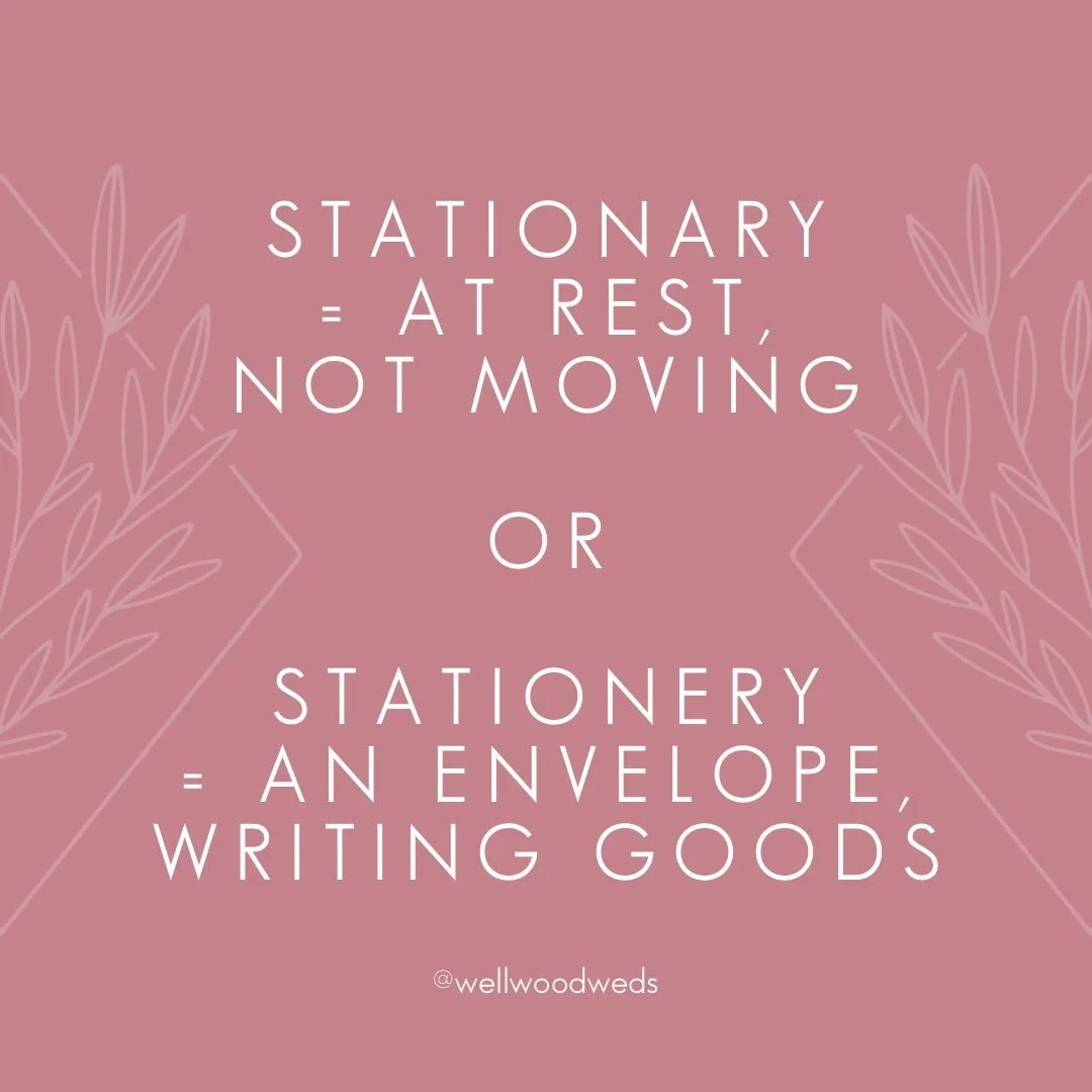 STATIONARY OR STATIONERY - Two words that commonly get mixed up or misspelled, yet they have two very different meanings
.
Stationary is the term used for something that is not moving. Example: a parked car is stationary. An easy way to remember this