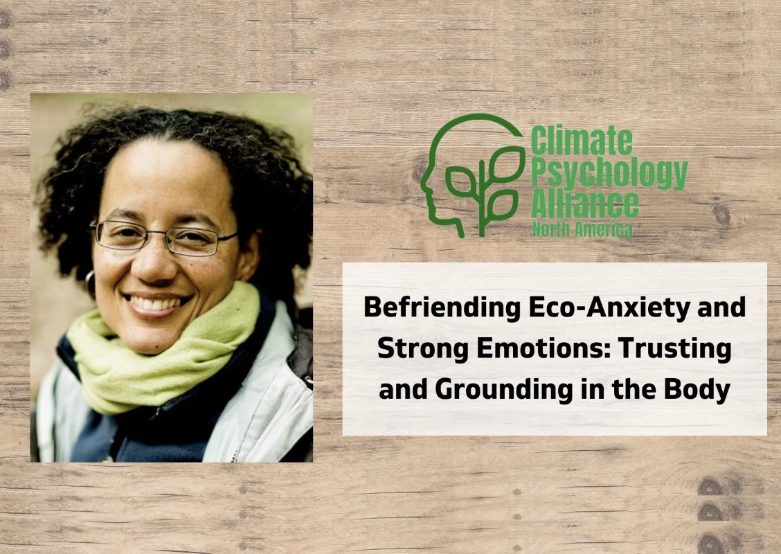 Befriending Eco-Anxiety and Strong Emotions: Trusting and Grounding in the Body