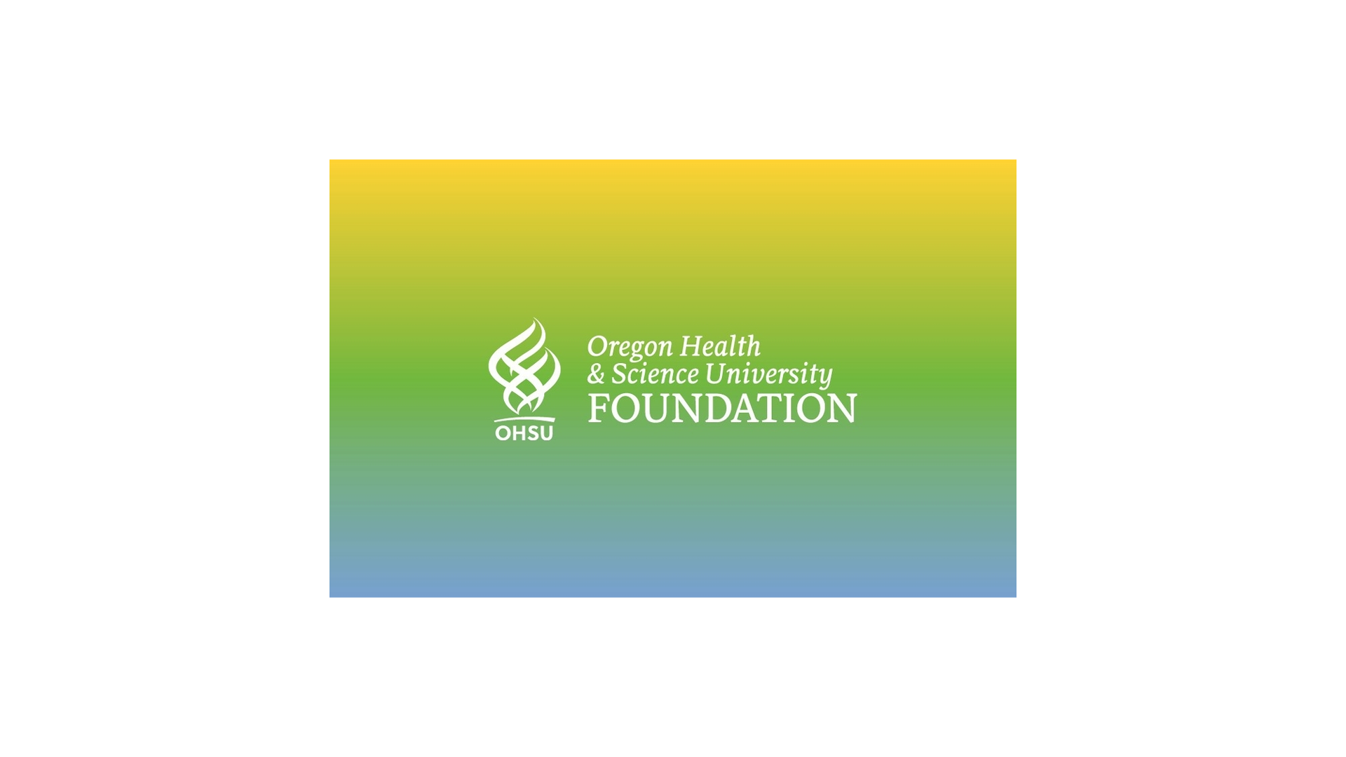 Oregon Health &amp; Science University Foundation