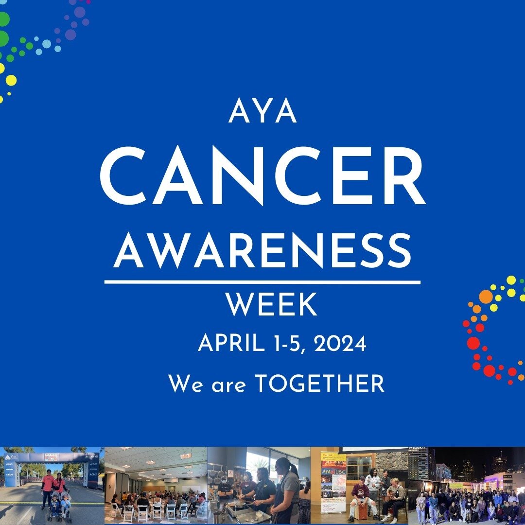 Join us this week in raising awareness and sharing support for our AYAs. You are NOT ALONE! #aya #ayaware @uscnorriscancercenter @keckschoolusc @keckmedicineusc