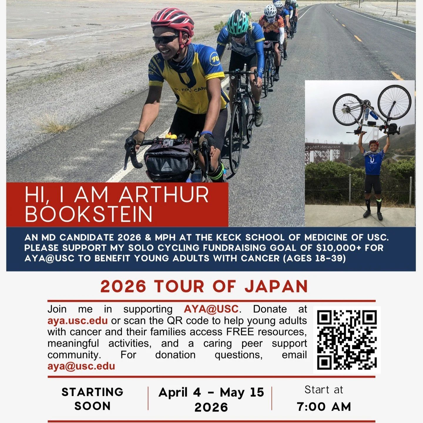 To celebrate AYA Awareness Week, this April, Arthur Bookstein, MPH&mdash;a Keck School of Medicine of USC student and Fulbright Fellow&mdash;will cycle 3,000 km across Japan in 40 days. His goal is to raise $10,000+ for the AYA@USC program, supportin