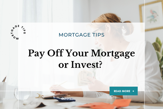 Pay Off Your Mortgage or Invest?&nbsp;