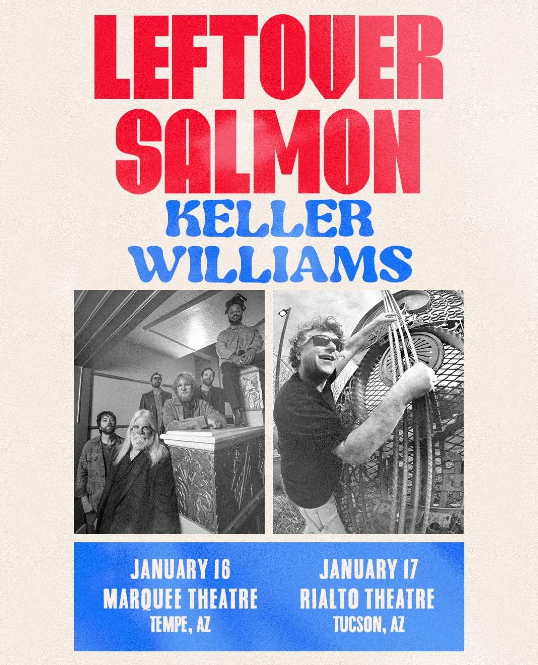 📣 Arizona! Teaming up with @leftoversalmonmusic for 2️⃣ shows in January! 

🎟️ on sale Friday 10 am

1/16 @marqueetheatre Tempe
1/17 @therialtotucson Tucson

#kellerwilliamsmusic #leftoversalmon #leftoverkeller