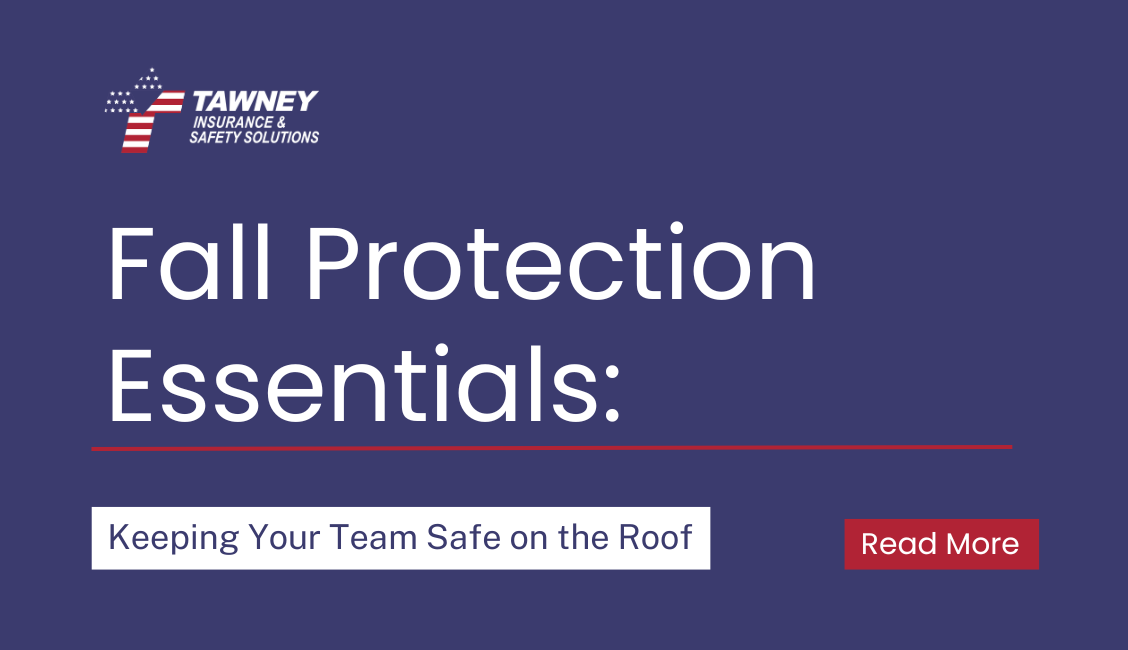 Fall Protection Essentials: Keeping Your Team Safe on the Roof (Part 1)