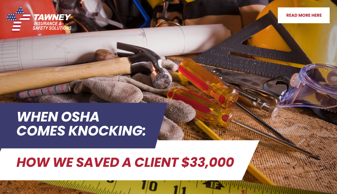 When OSHA Comes Knocking: How We Saved a Client $33,000