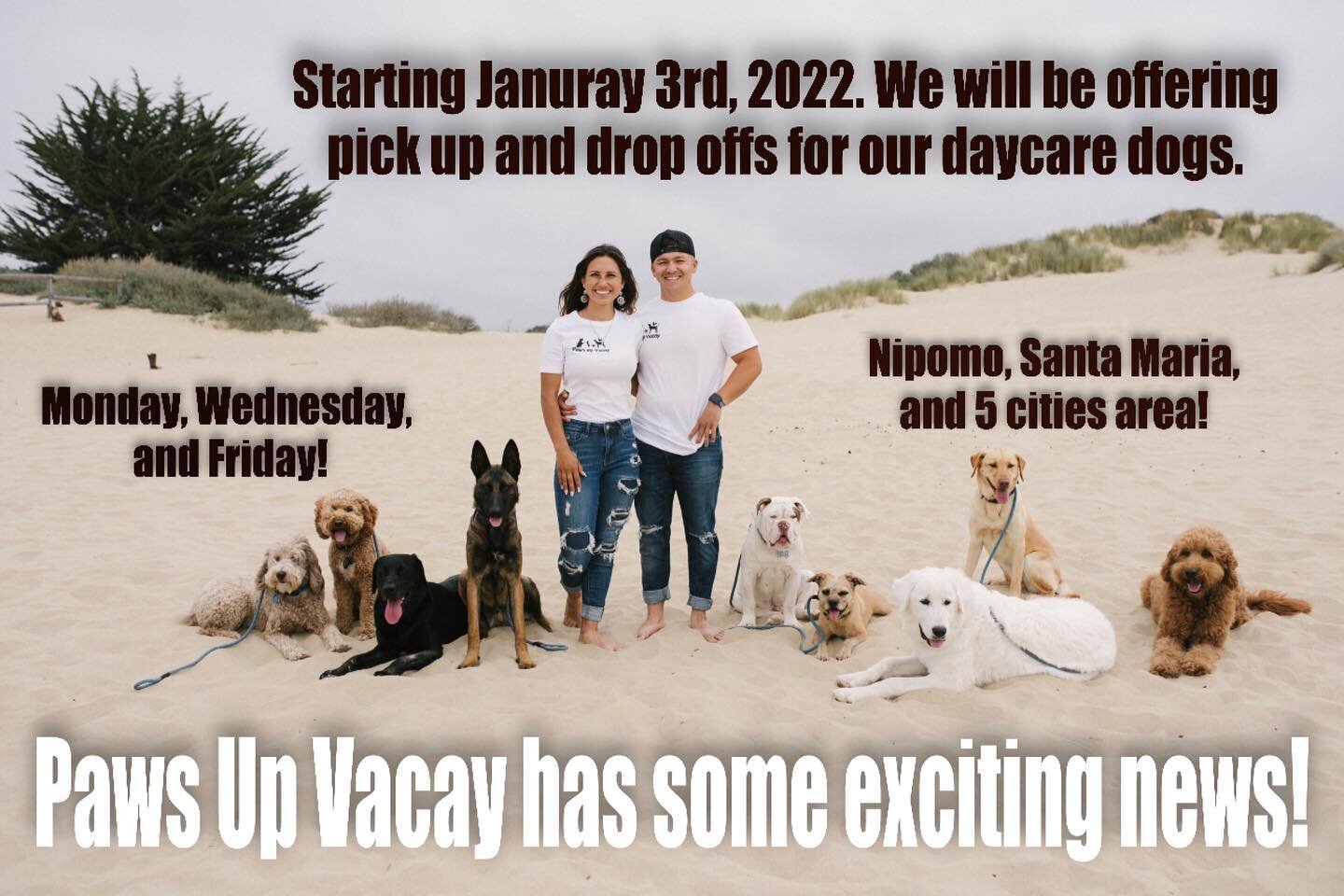 Happy Sunday y&rsquo;all!!! 

Paws Up Vacay has some exciting news, as of January 3rd, 2022 we will be offering pick ups and drop offs for our daycare dogs. 

Daycare is open Monday-Friday. Pick ups/ drop offs will only be available on Mondays, Wedne
