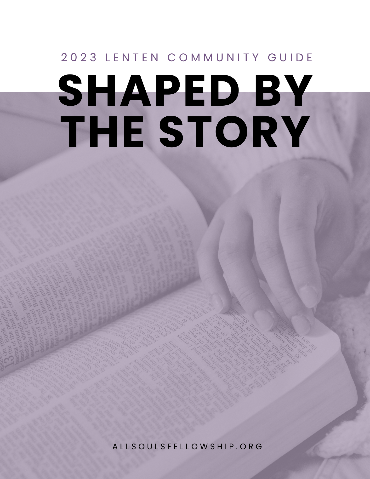 Shaped by The Story: Lent 2023