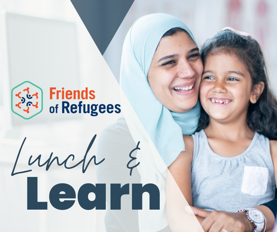 Lunch & Learn with Friends of Refugees Featuring Guest Speaker Rusty Pritchard