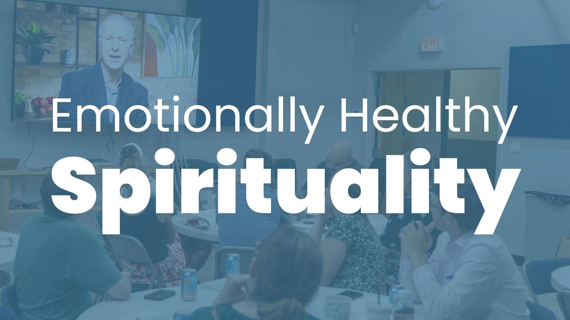 Emotionally Healthy Spirituality