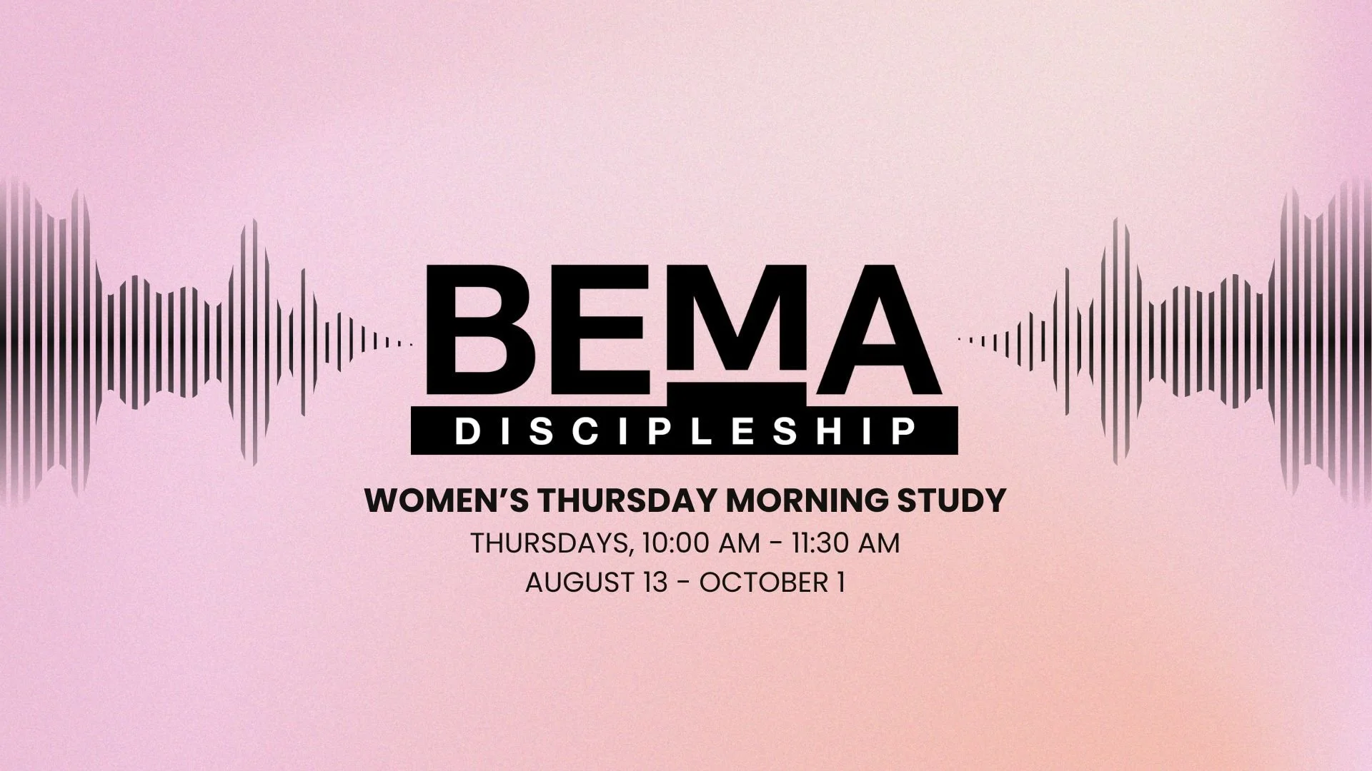 Thursday Morning Women's Study: BEMA Podcast