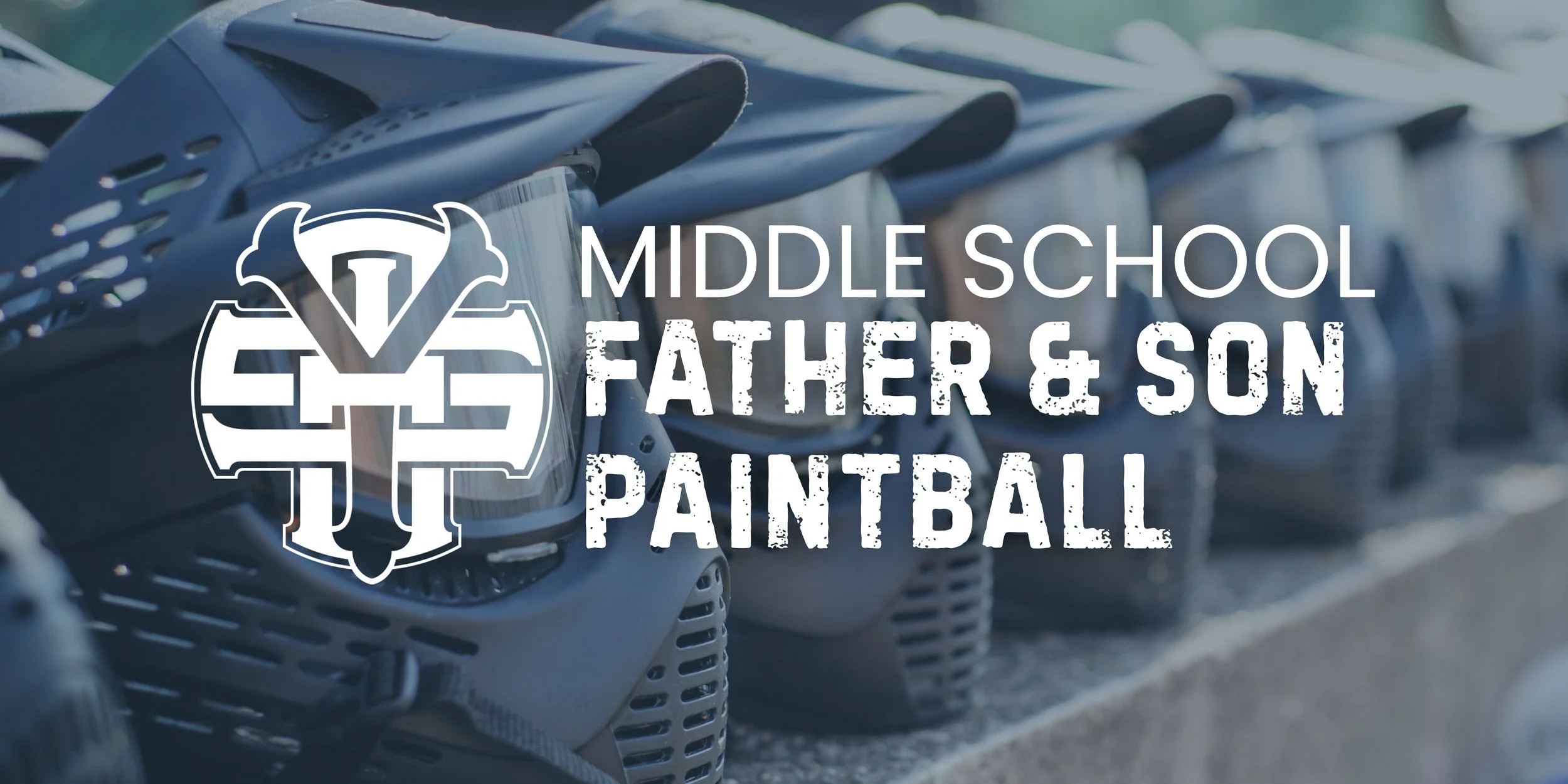 Middle School Father &amp; Son Paintball