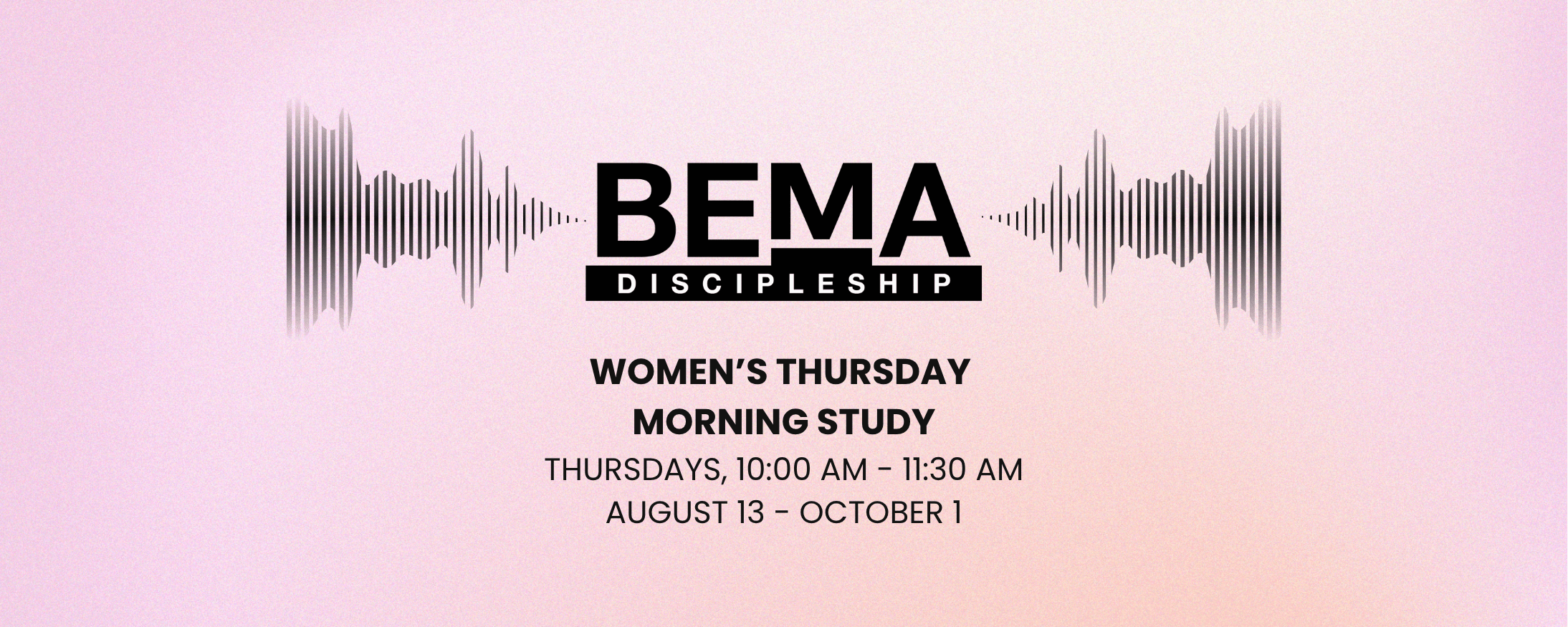 Thursday Morning Women's Study: BEMA Podcast (Week 4)