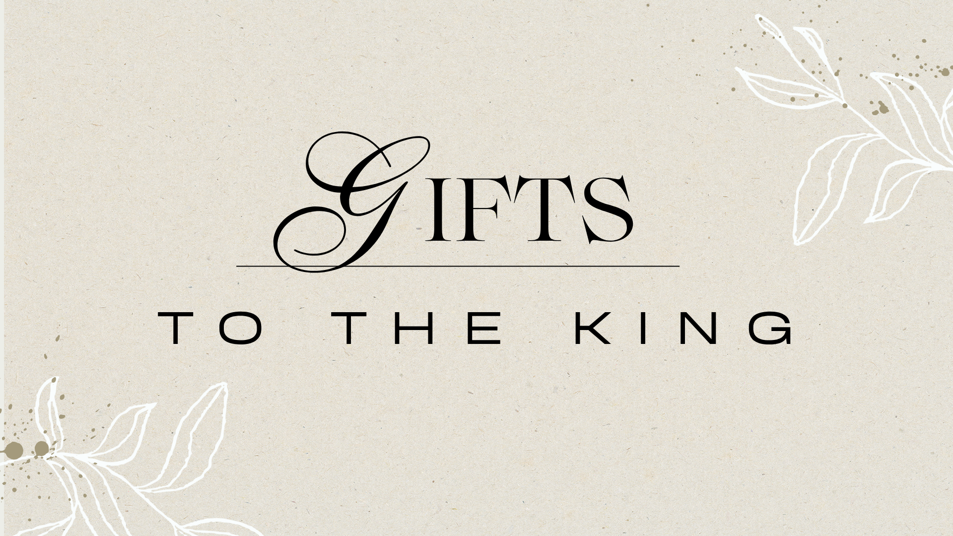 Gifts to the King