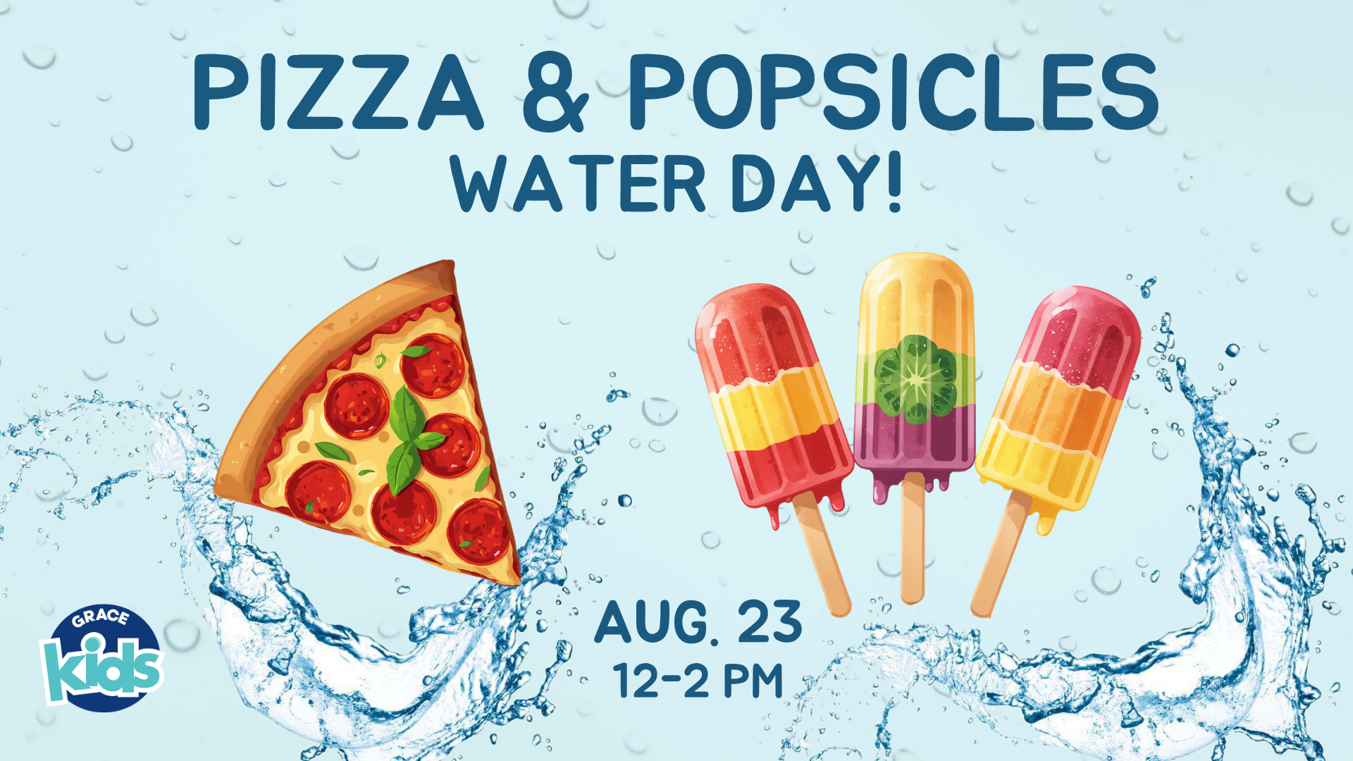 Pizza & Popsicles: Water Day!