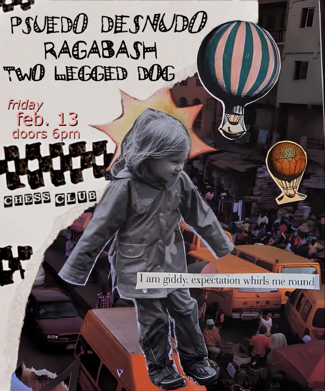 what, do you have like paraskavedekatriaphobia or something? 

Chess Club - Friday the 13th 🐈&zwj;⬛
Poster 🖼️: ella_internet @psuedodesnudo 

Doors - 6pm

@ragabashmusic - 7:00pm

@psuedodesnudo - 7:45pm

@twoleggeddogband - 8:15pm