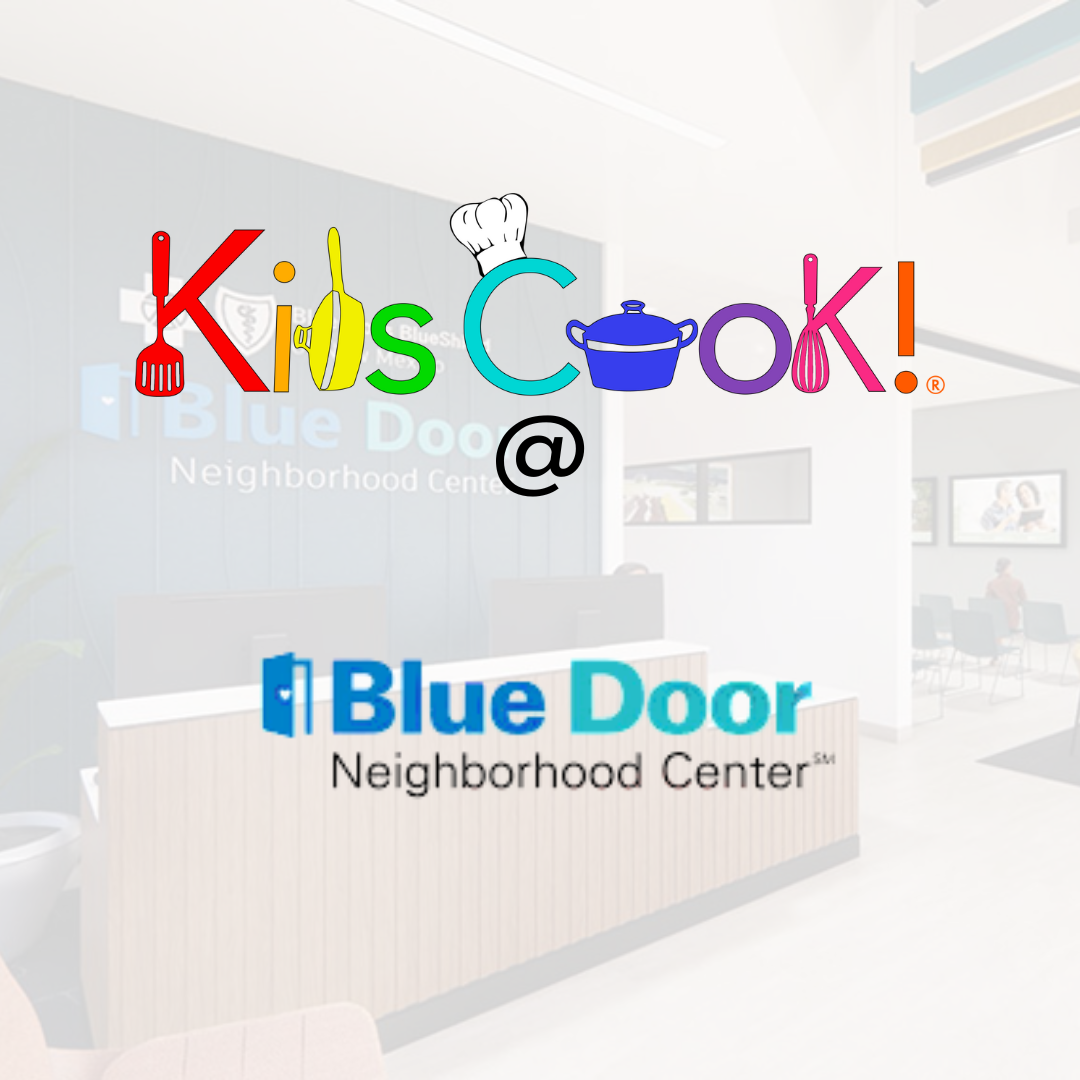 Kids Cook! @ Blue Door Neighborhood Center