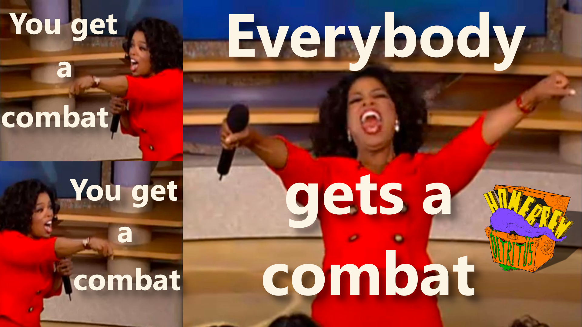 Everyone gets a Combat