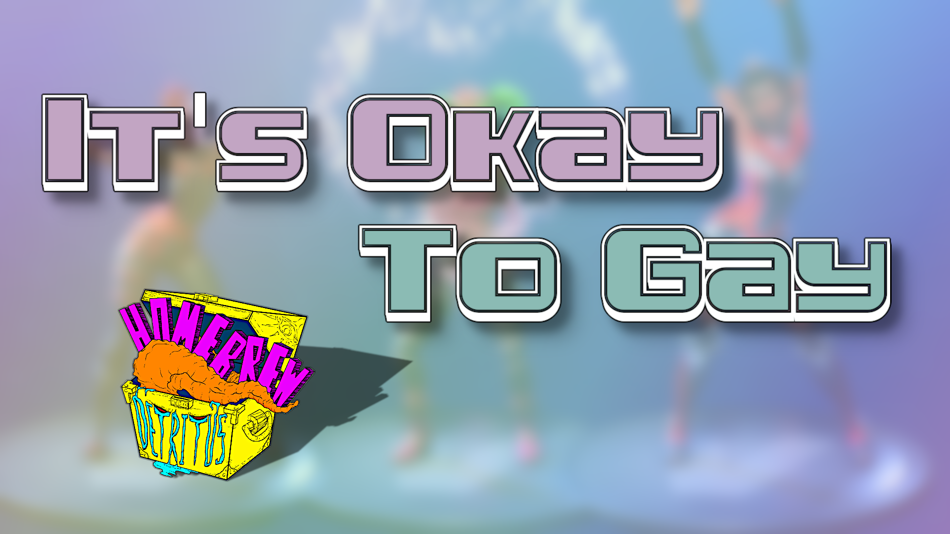It's Okay to Gay