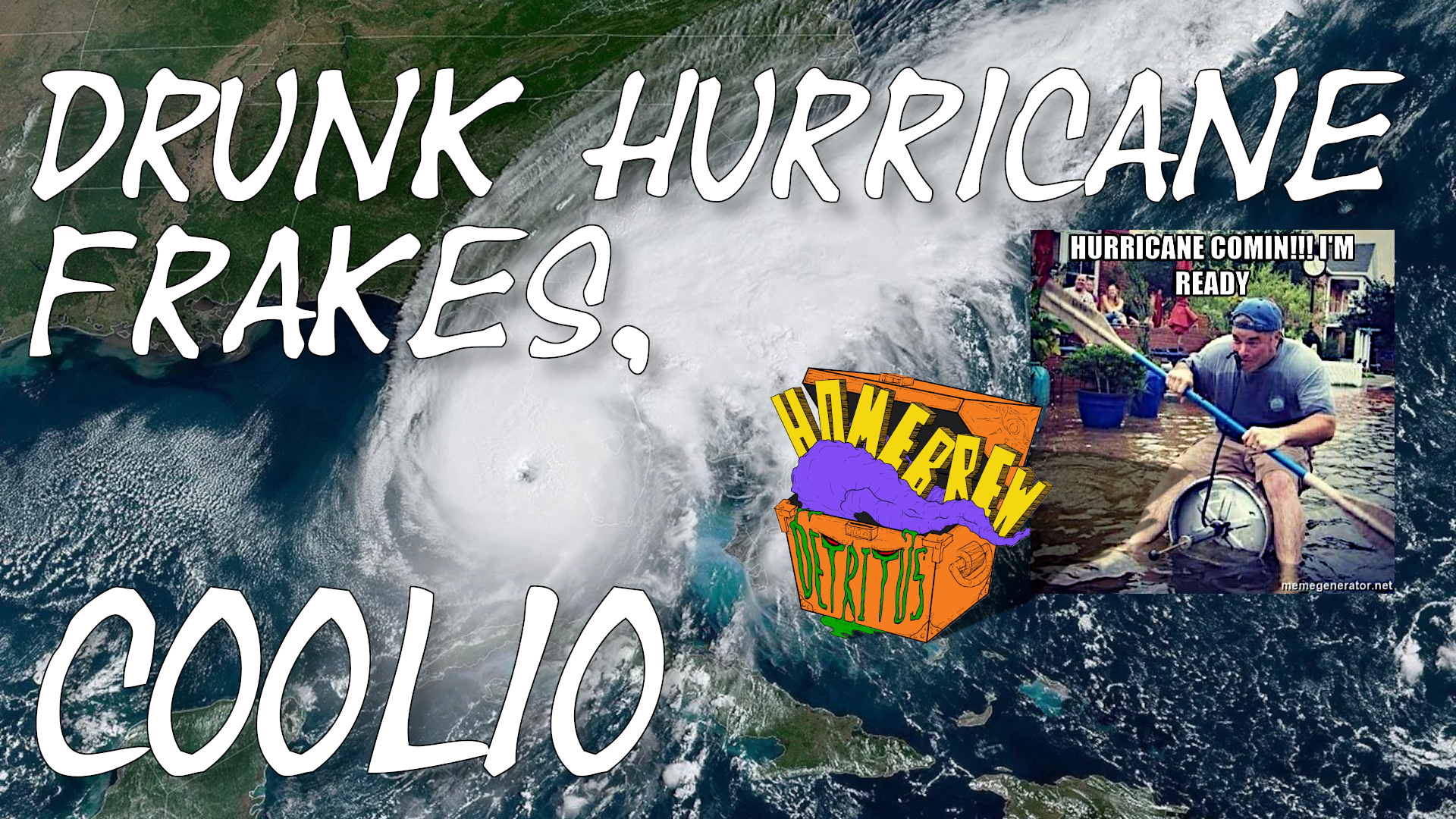 Drunk Hurricane Frakes, Coolio