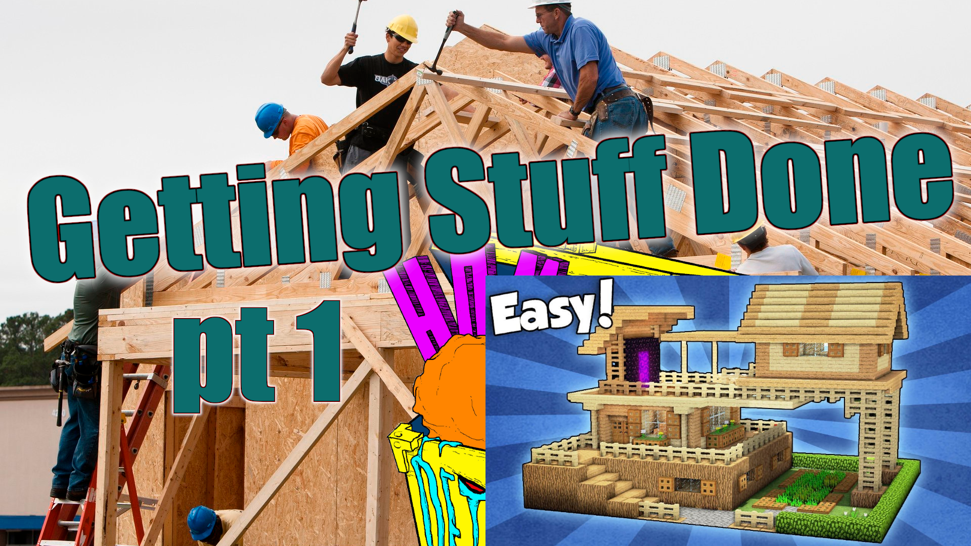 Getting Stuff Done part 1