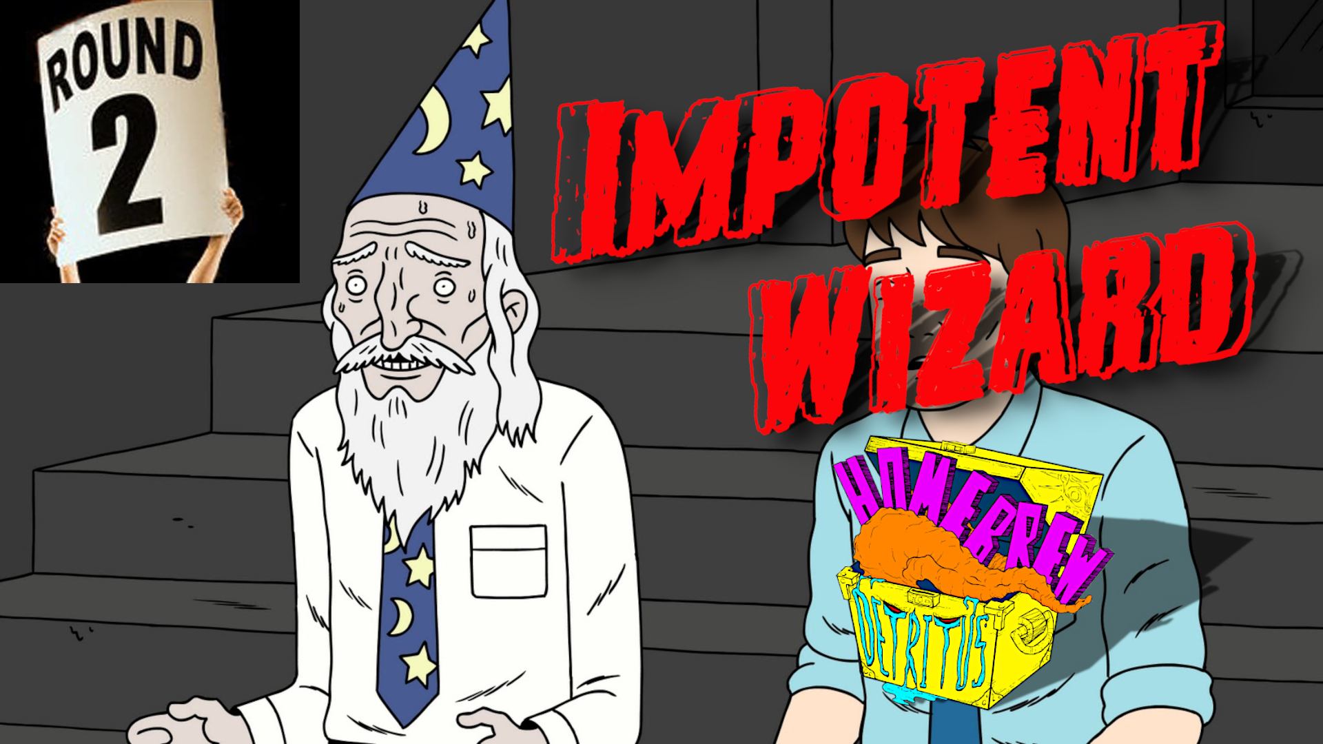 Round 2! Impotent Wizard!