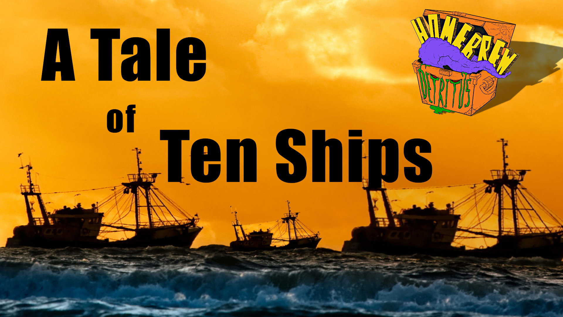 A Tale of 10 Ships