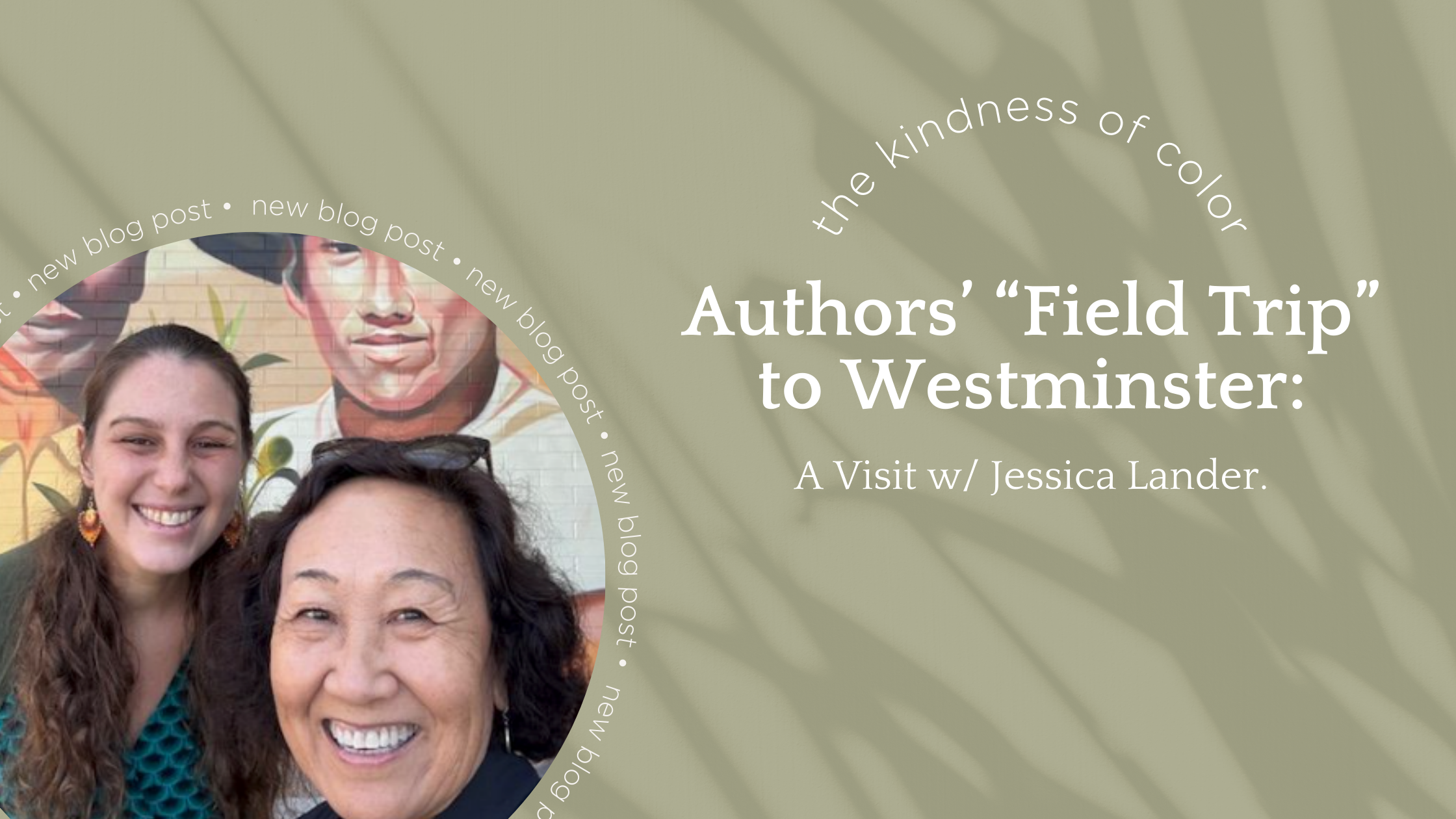 Authors’ “Field Trip” to Westminster: A Visit w/ Jessica Lander.