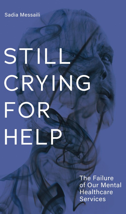 Still Crying For Help by Sadia Messaili