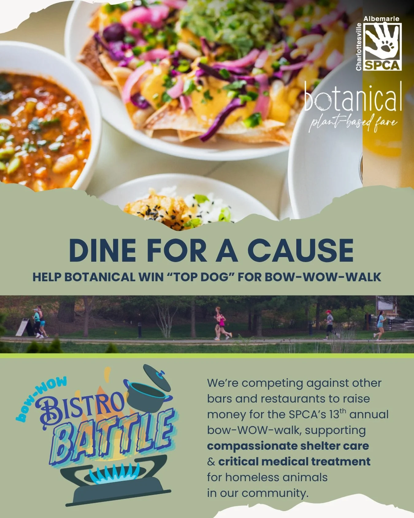 We&rsquo;ll be supporting the SPCA by taking part in the BOW WOW BISTRO BATTLE! And YOU can help by dining for a cause &mdash; we&rsquo;ll be launching a roundup feature on our register, a special that will benefit the SPCA, as well as a new housemad