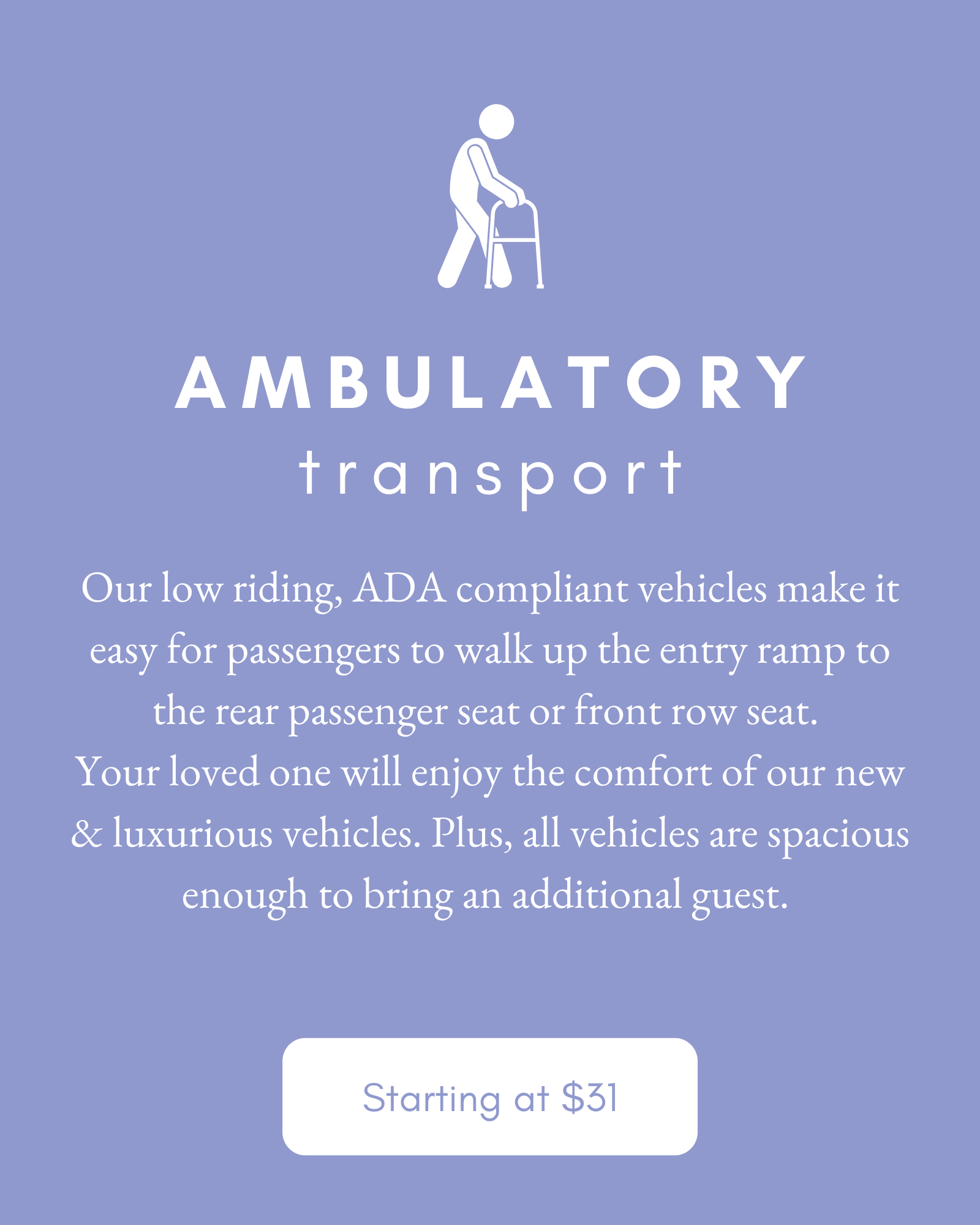 Ambulatory transport pricing for non-emergency medical transportation services offered by Entrusted Transport.