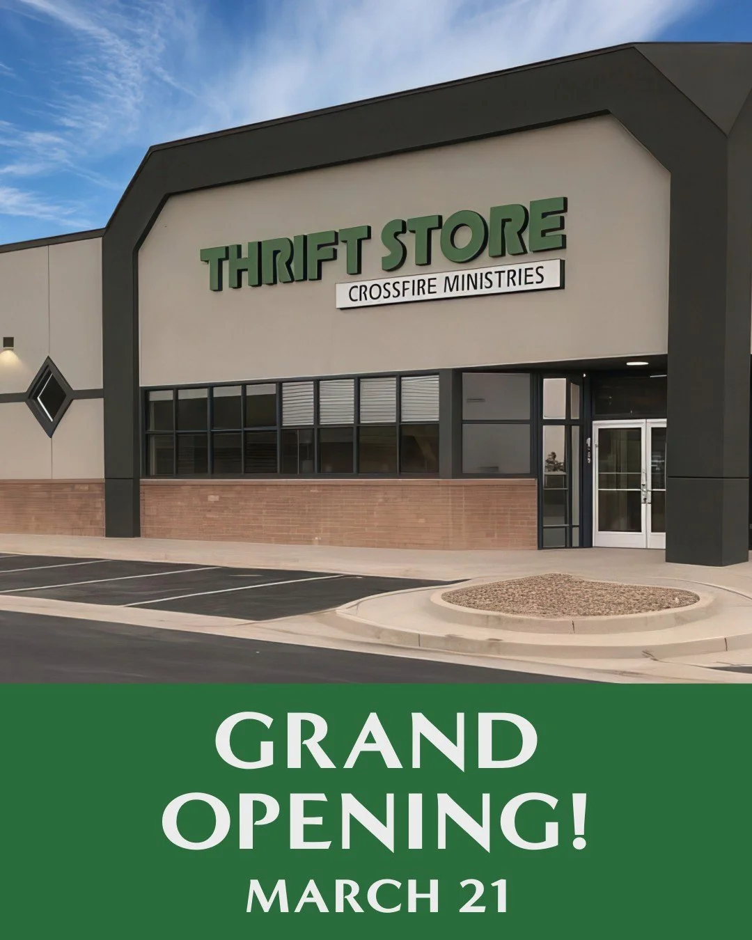 It&rsquo;s Official.

Crossfire Thrift opens Saturday, March 21.

4609 Austin Bluffs Parkway.

This isn&rsquo;t just another thrift store.

Every purchase helps fund no-cost groceries at Crossfire Ministries &mdash; serving families across our city e