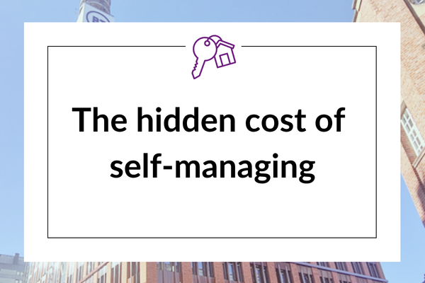 The hidden costs of self-managing a rental property