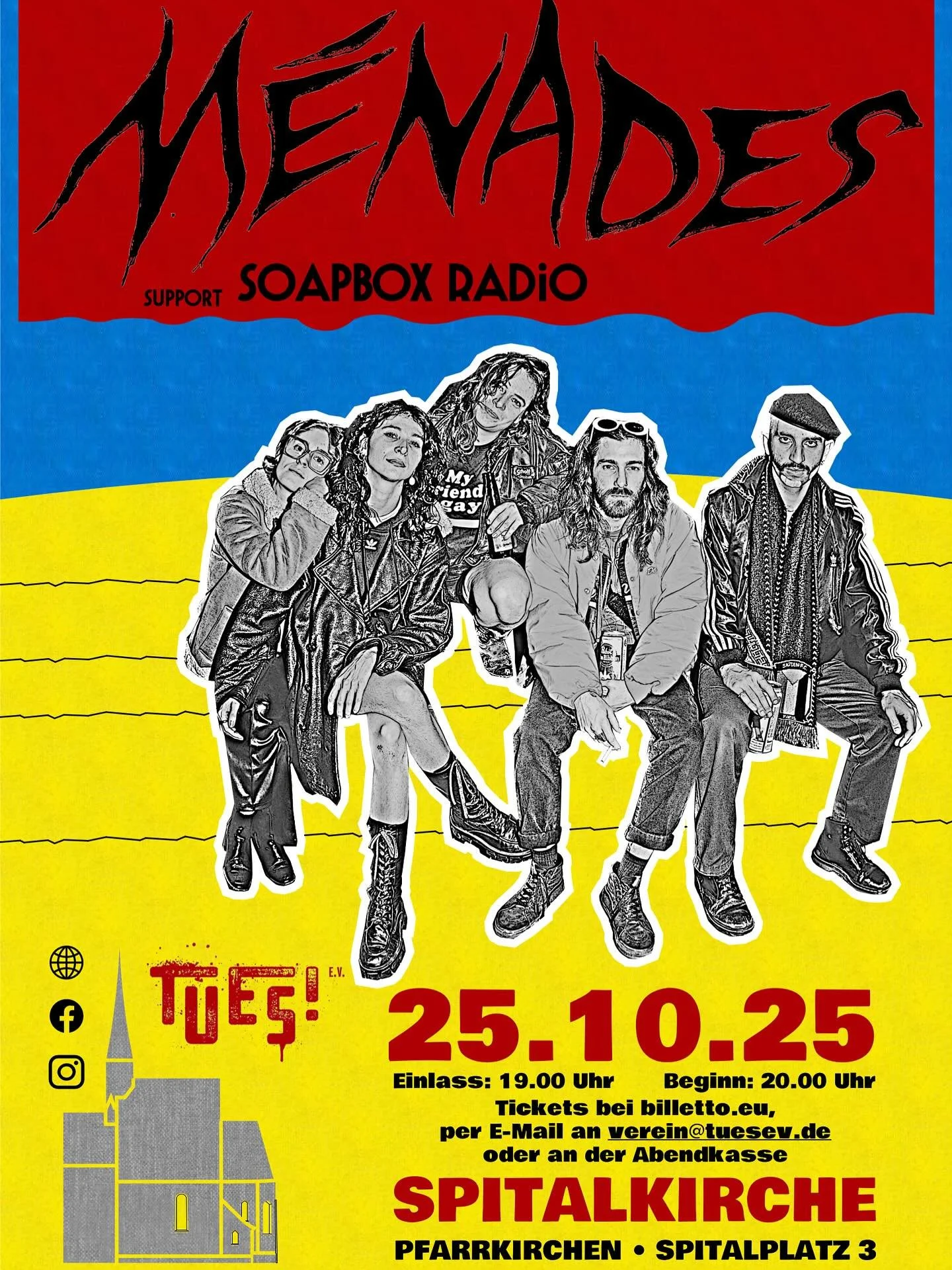 TU ES! e.V. pr&auml;sentiert &ndash; nach der Sommerpause:
🎸M&Eacute;NADES (FR) &ndash; Punk Rock aus Frankreich @menades__ 
	&bull;	Support: Soapbox Radio @soapbox.radio 

📅 Samstag, 25. Oktober 2025
📍 [Spitalkirche Pfarrkirchen]
🕖 Einlass: 19:0