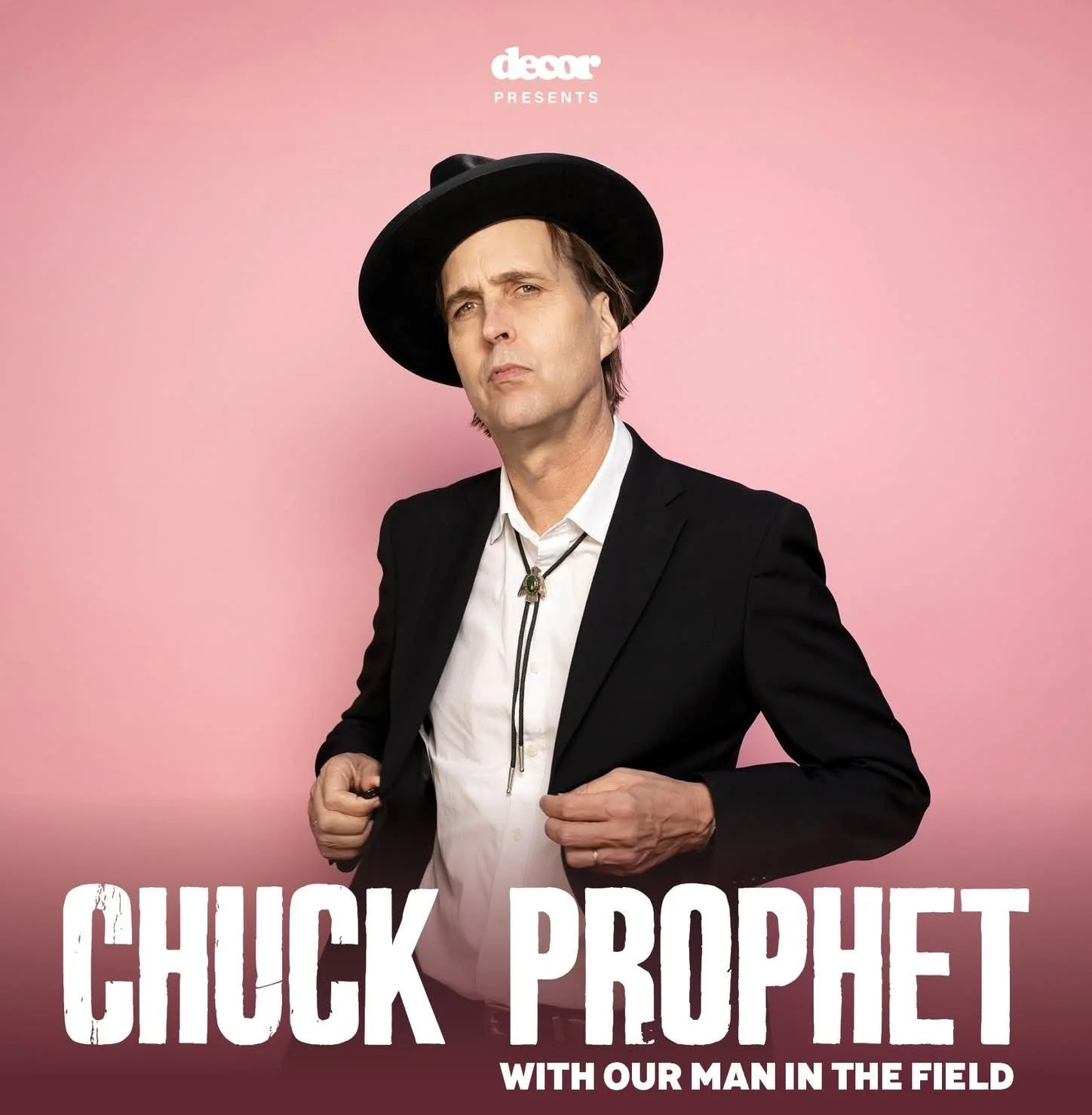 CHUCK PROPHET - support: OUR MAN IN THE FIELD